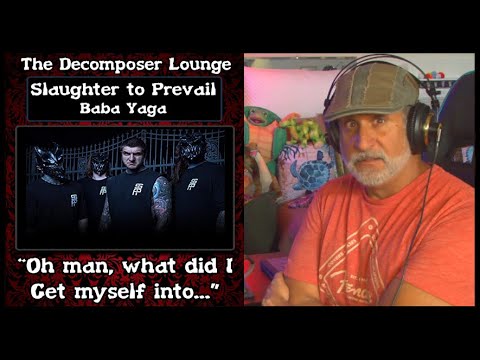 SLAUGHTER TO PREVAIL Baba Yaga ~ Old Composer Reaction The Decomposer Lounge Music Reactions