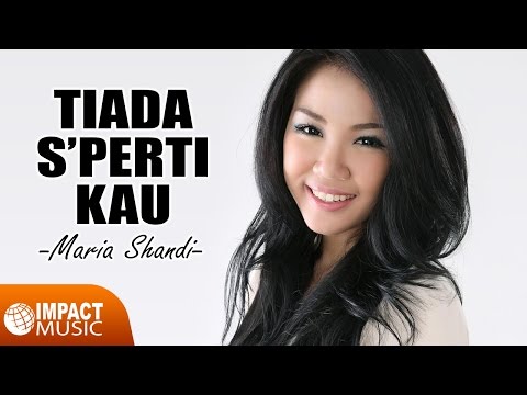Maria Shandi - Tiada Sperti Kau
