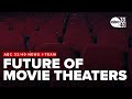 Is The Movie Theater Experience Fading Into The Past