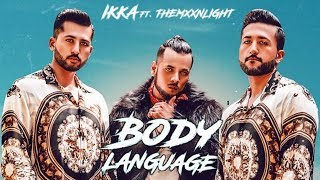 Ikka: Body Language (Official Music Video) | Ft. THEMXXNLIGHT | DirectorGifty | The PropheC