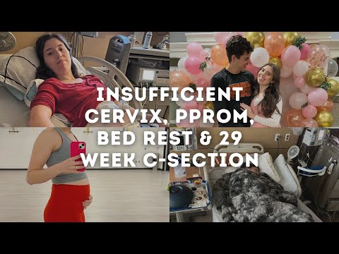 My High Risk Pregnancy - Insufficient Cervix, PPROM, Bed Rest, 29-week Emergency C-section