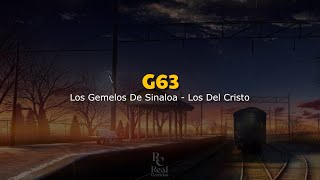🚗 G63 | Los Gemelos De Sinaloa | Los Del Cristo | VIDEO LETRA/LYRICS OFICIAL