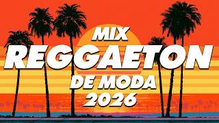 MIX REGGAETON 2026 - LO MAS NUEVO 2026 - LO MAS SONADO