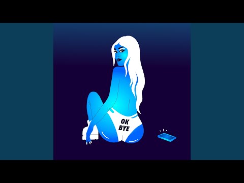 Video thumbnail for OK Bye