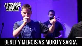 EL PUTO MOKO Y SAKRA VS MENCIS Y BNET / EXTREME BATTLE Madrid 2017
