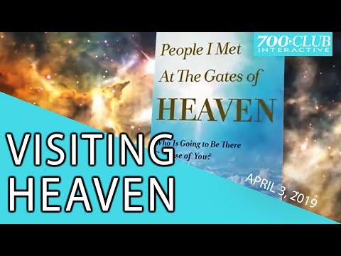 People I Met At The Gates of Heaven | Full Episode | 700 Club Interactive