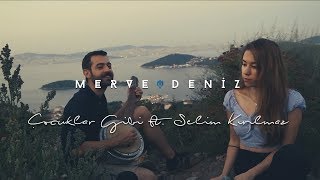 Çocuklar Gibi (Cover) | Merve Deniz ft. Selim Kırılmaz