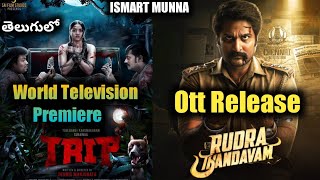 Trip Telugu Dubbed Movie World Television Premiere , Rudra Thandavam Movie Ott Release Date