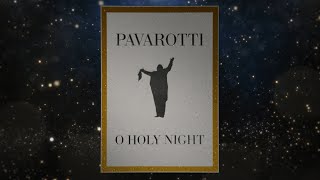 Luciano Pavarotti - O' Holy Night (Official Lyric Video)