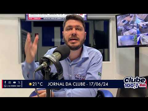 Jornal da Clube - 17/06/2024 - Edição da Manhã