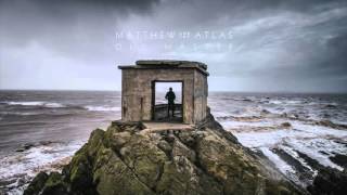 Matthew And The Atlas - Old Master (Official Audio)