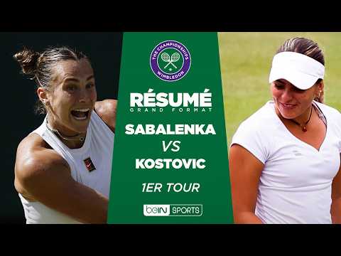 WIMBLEDON : Aryna SABALENKA vs Teodora KOSTOVIC | 1er tour