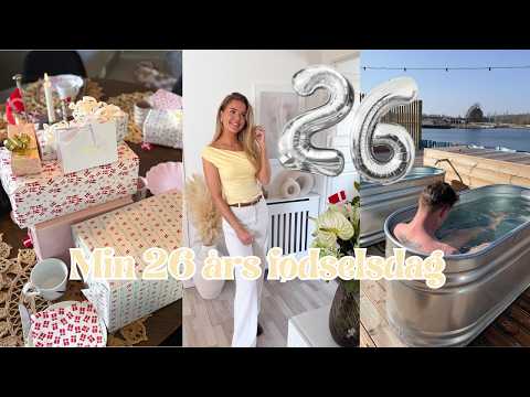 VLOG: min 26 års fødselsdag + mine fødselsdagsgaver