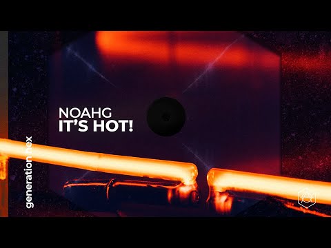 NoahG - It's Hot! (Official Audio)