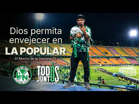 "EL MOCHO | UN TRABAJADOR INCANSABLE POR LOS DEL SUR | TODOS JUNTOS PODCAST" Barra: Los del Sur &bull; Club: Atlético Nacional &bull; País: Colombia
