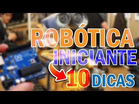 10 dicas de como aprender robótica 100% para iniciantes