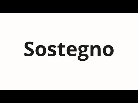 How to pronounce Sostegno