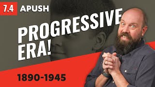 The PROGRESSIVE Era, Explained [APUSH Review]