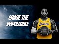 CHASE THE IMPOSSIBLE! - LeBron James Motivational Speech