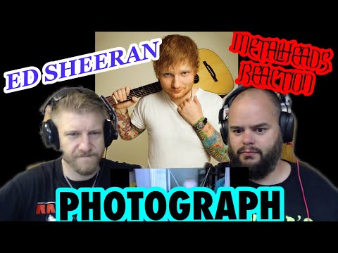 Giving Ed a chance! | ED SHEERAN - PHOTOGRAPH | Metalheads Reaction