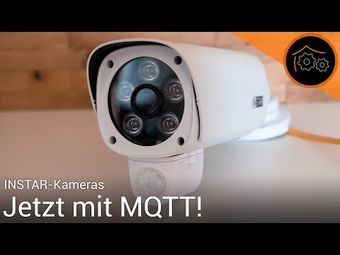 INSTAR-Kameras mit MQTT-Support im ioBroker