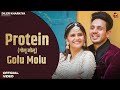Protein Moto Moto Diler Kharkiya Anjali Raghav New Haryanvi Song 2025 Golu Molu