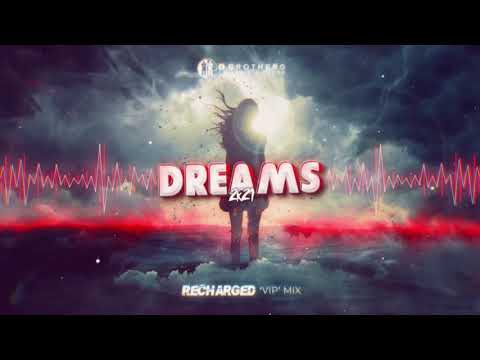 2 Brothers On The 4th Floor - Dreams 2K21 (ReCharged VIP Mix)