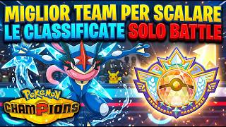 Il MIGLIOR TEAM per SCALARE le CLASSIFICATE SOLO BATTLE! 🏆 | Pokémon Champions