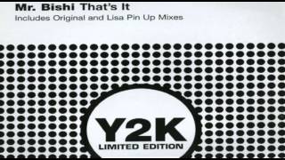 Mr Bishi - That's It (Original Mix) [2001]
