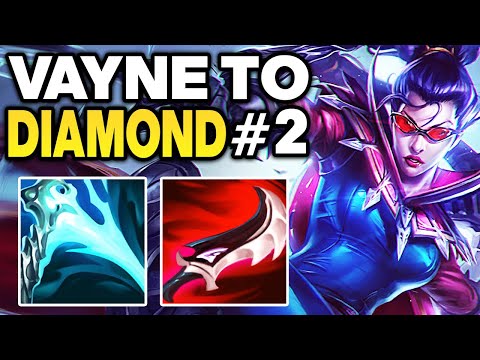 Lethality Vayne is Actually Insane - Vayne Unranked to Diamond #2 | Vayne ADC Gameplay Guide