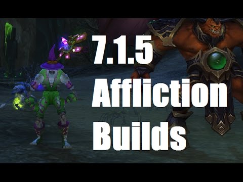 Affliction Warlock builds/rotations: Legion 7.2