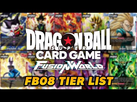 Dragon Ball Super: Fusion World -FB08- Tier List
