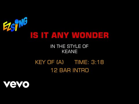 Keane - Is It Any Wonder (Karaoke)