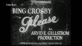 see BING CROSBY sing PLEASE~1933 mix take2