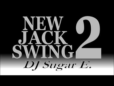 New Jack Swing Vol.2 (1988-1992) - DJ Sugar E.