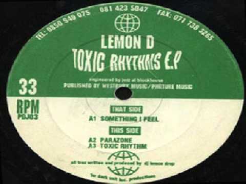 Lemon D - Something I Feel - Toxic Rhythm EP - 1993