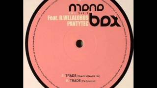 Monobox - Trade (Pantytec mix)