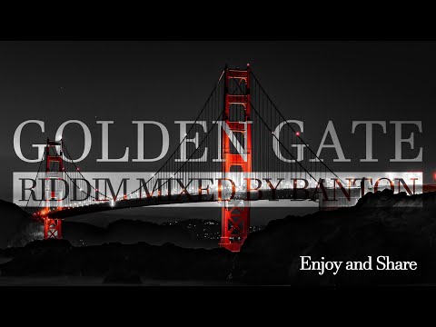 Golden Gate Riddim mixed by Banton