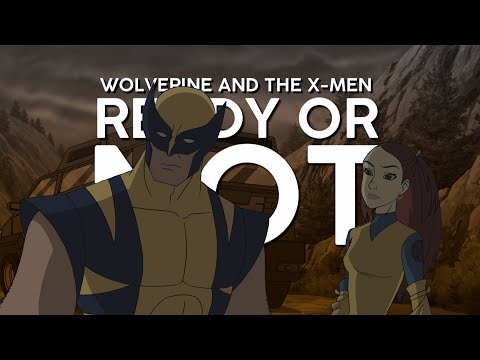 Wolverine and the X-Men | Ready or not