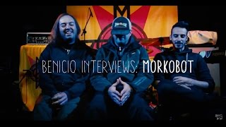 Benicio Interviews - MoRkObOt [ 29-10-2016 ]