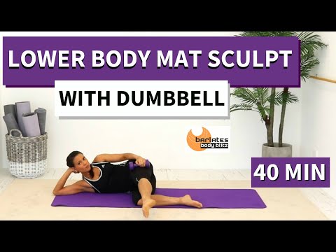 40 Min Dumbbell Lower Body Sculpt | Mat Workout for Glutes & Thighs | Barlates Pilates Barre Fusion