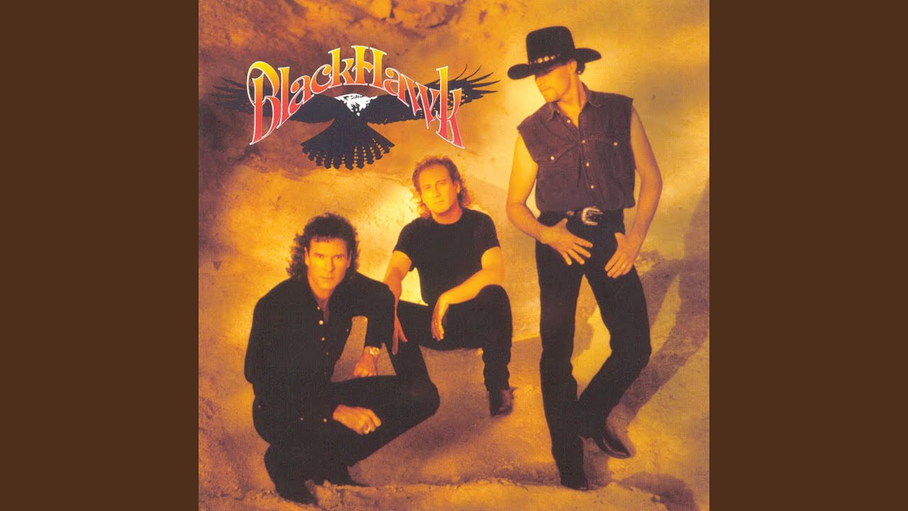 BlackHawk - Goodbye Says It All