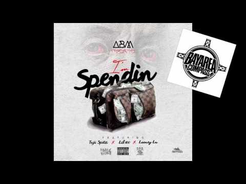 ABM ft. Taj-He-Spitz, Looney Lu & Lil 100 - I'm Spendin [BayAreaCompass] @ABM_AllBoutMoney