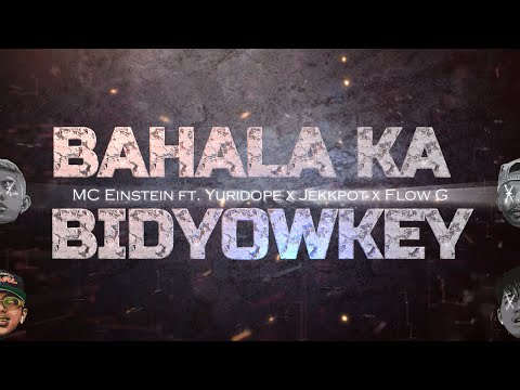 BAHALA KA - MC Einstein  ft  Yuridope x Jekkpot x Flow G (KARAOKE VERSION)