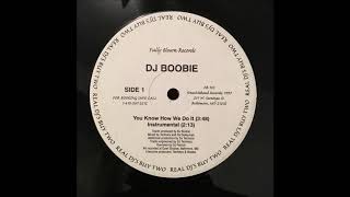 Dj Boobie - You Know How We Do It (Instrumental)