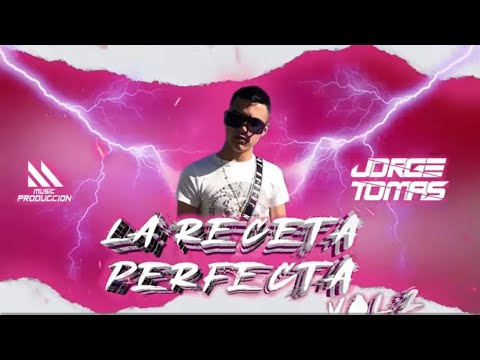 La Receta Perfecta vol.2 - Jorge Tomás