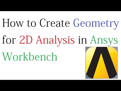 How to create 2D geometry for Analysis in Ansys Workbench | Design Modeler