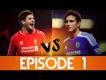 [EFB] Frank Lampard vs Steven Gerrard ● Ultimate Goals Battle. Episode 1