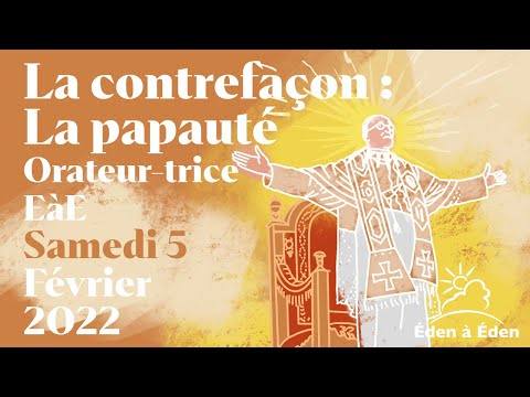 2022 Février EAE - 1. MES : Rendre Hommage A La Papauté - 5/02/2022