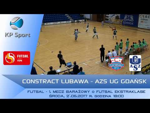 Constract Lubawa - AZS UG Gdańsk / Zapowiedź / Baraż o FE [31.05.2017]